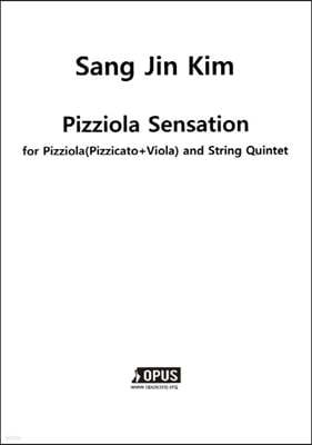 Pizziola Sensation for Pizziola(Pizzicato+Viola) and String Quintet
