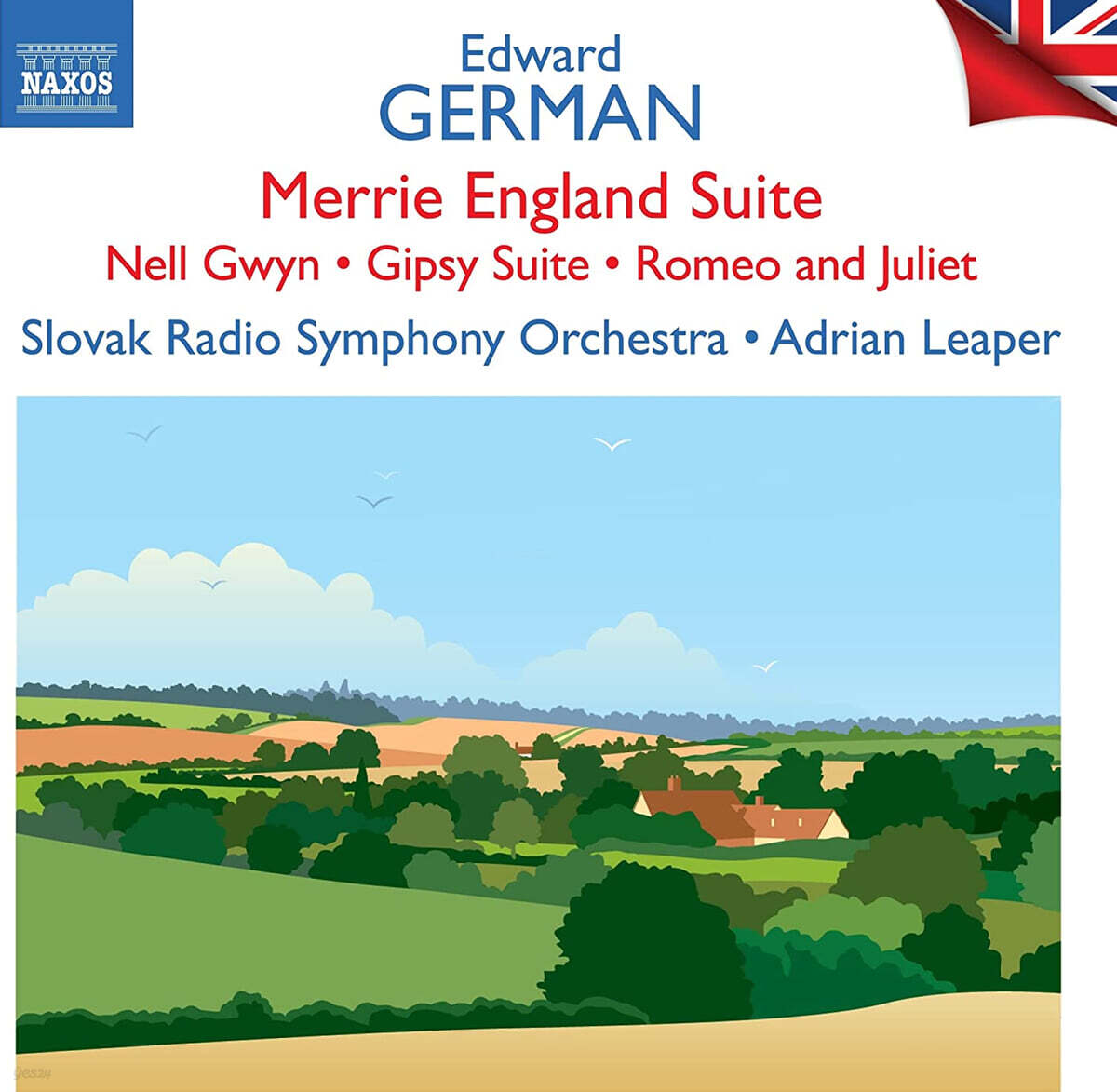 Adrian Leaper 에드워드 저먼: 경음악 작품집 (German: Merrie England Suite, Nell Gwyn, Gipsy Suite)
