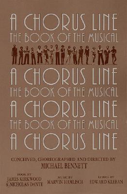 Chorus Line: The Complete Book of the Musical