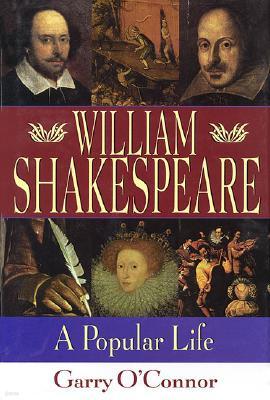 William Shakespeare: A Popular Life