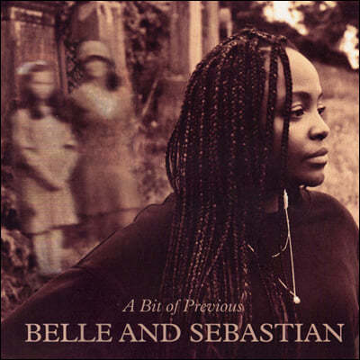 Belle & Sebastian (벨 앤 세바스찬) - 11집 A Bit of Previous [LP]
