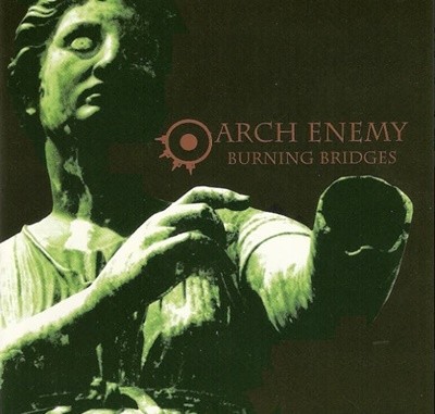 아치 에너미 (Arch Enemy) -  Burning Bridges(독일발매)