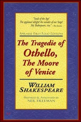 The Tragedie of Othello, the Moore of Venice: Applause First Folio Editions