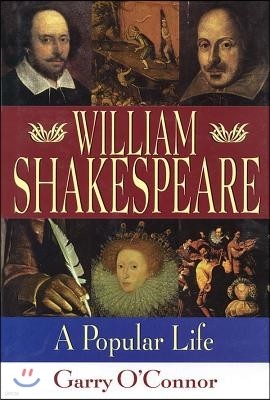 William Shakespeare: A Popular Life