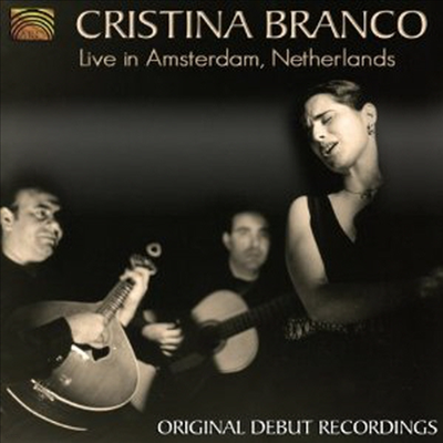 Cristina Branco - Live in Amsterdam,Netherlands-Original Debut Recordings (CD)