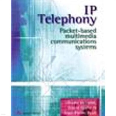 Ip Telephony (Hardcover) - Packet-Based Multimedia Communications Systems 
