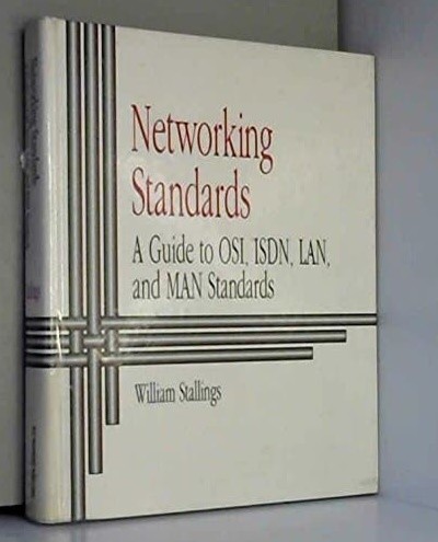 Networking Standards (Hardcover) - A Guide to Osi, Isdn, Lan, and Man Standards