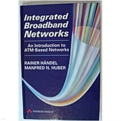 Integrated Broadband Networks (Hardcover) - An Introduction to Atm-Based Networks