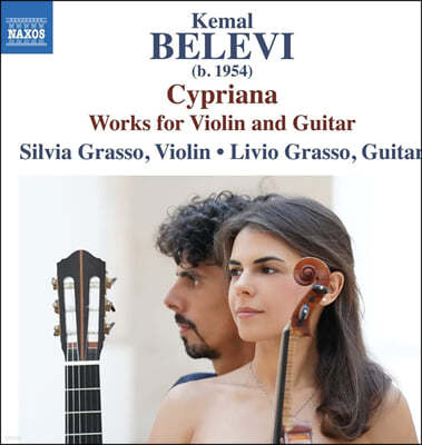 Silvia Grasso / Livio Grasso 케말 발레비: 기타와 바이올린을 위한 작품집 (Belevi: Cypriana) 