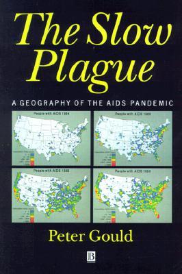The Slow Plague: A Geography of the AIDS Pandemic