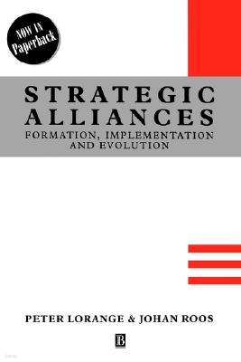 Strategic Alliances: Formation, Implementation, and Evolution