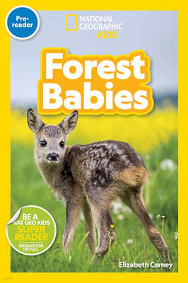 National Geographic Kids Readers Pre-Reader : Forest Babies