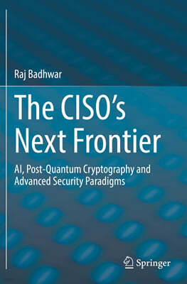 The CISOs Next Frontier