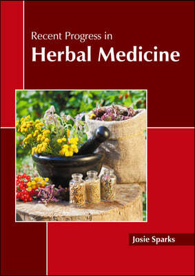 Recent Progress in Herbal Medicine