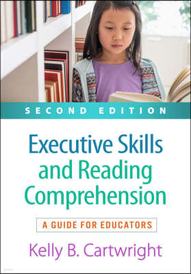 Executive Skills and Reading Comprehension: A Guide for Educators