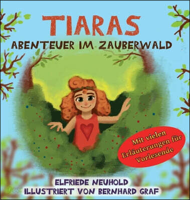 Tiaras Abenteuer im Zauberwald: Die geheimen Krafte der Menschenkinder
