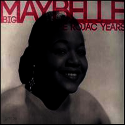 Big Maybelle - Best Of The Rojac Years