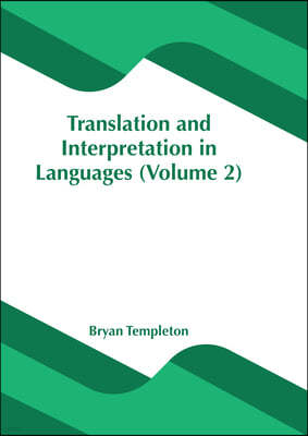 Translation and Interpretation in Languages (Volume 2)