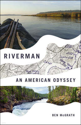 Riverman: An American Odyssey