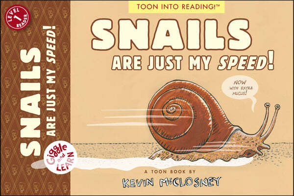 Snails Are Just My Speed!: Toon Level 1