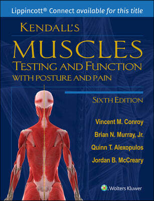 Kendall's Muscles: Testing and Function with Posture and Pain