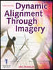 Dynamic Alignment Through Imagery