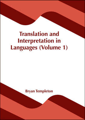 Translation and Interpretation in Languages (Volume 1)