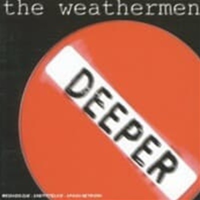 [미개봉] Weathermen / Deeper (수입)