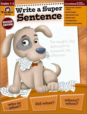 Write a Super Sentence, Grade 1 - 3 Teacher Resource