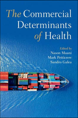 The Commercial Determinants of Health