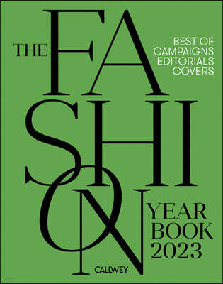 The Fashion Yearbook 2023: Best of Campaigns, Editorials and Covers