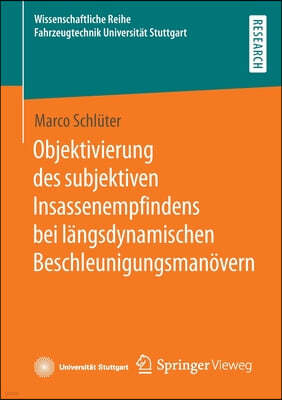 Objektivierung Des Subjektiven Insassenempfindens Bei Langsdynamischen Beschleunigungsmanovern