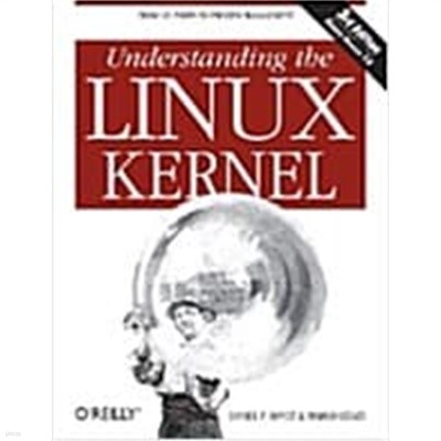 (복사본) Understanding the Linux Kernel: From I/O Ports to Process Management (Paperback, 3) 