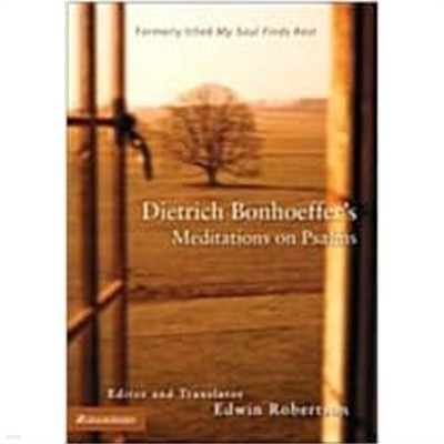 Dietrich Bonhoeffer's Meditations on Psalms (Hardcover) 