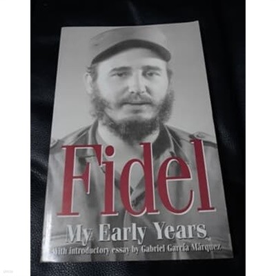 Fidel My Early Years