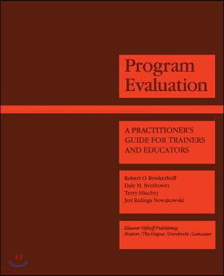 Program Evaluation: A Practitioner's Guide for Trainers and Educators