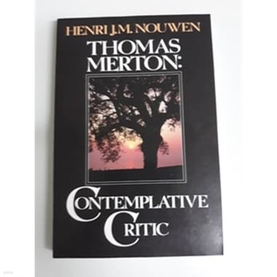 Thomas Merton Contemplative Critic