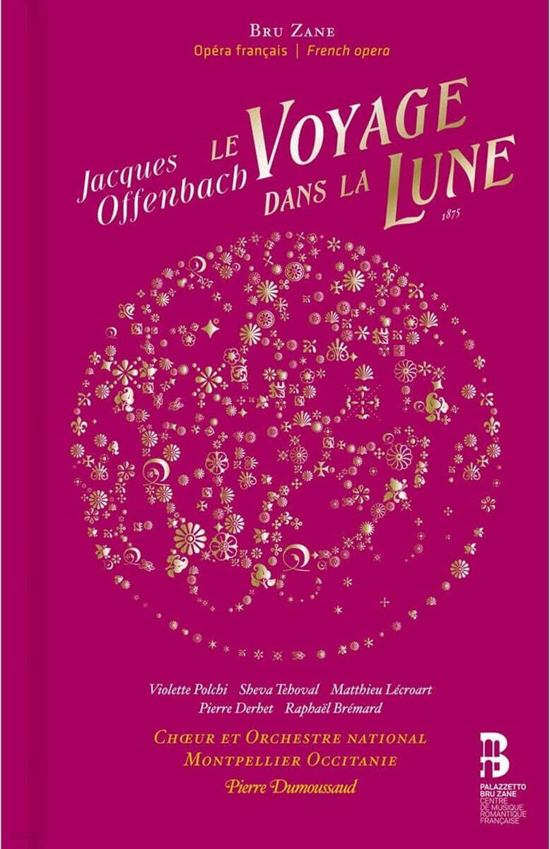 Pierre Dumoussaud 오펜바흐: 오페라 '달나라 여행' (Offenbach: Le voyage dans la lune)