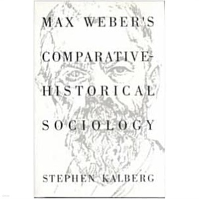 Max Weber‘s Comparative-Historical Sociology
