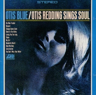 오티스 레딩 (Otis Redding) - Otis Blue / Otis Redding Sings Soul (일본발매)