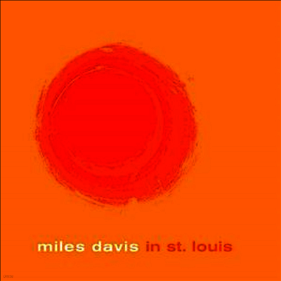 Miles Davis — Miles Davis In St. Louis 앨범 커버