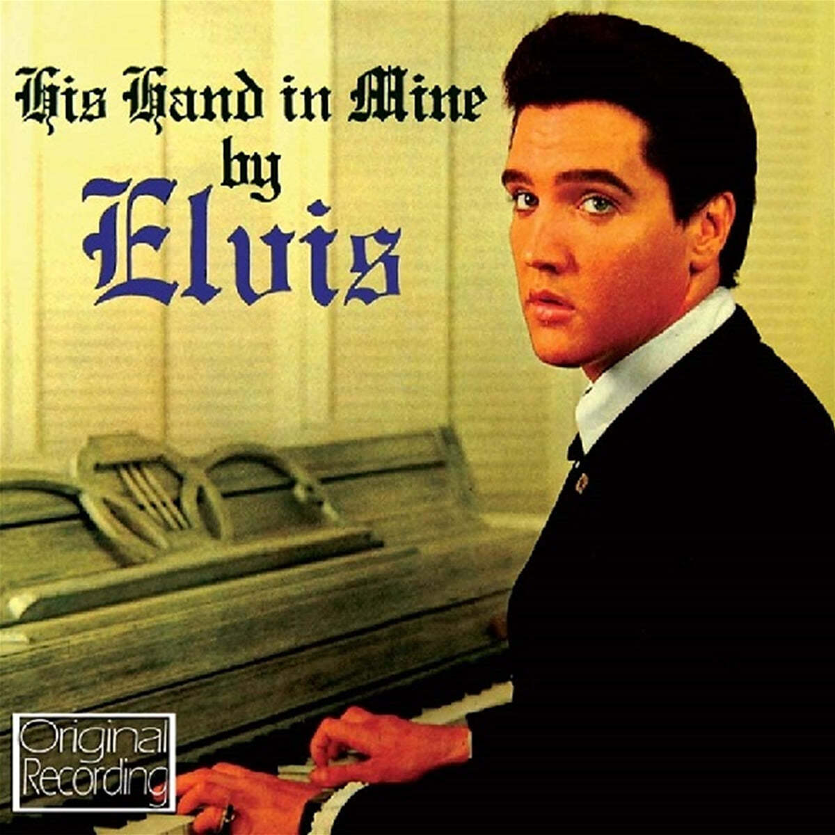Elvis Presley (엘비스 프레슬리) - His Hand In Mine