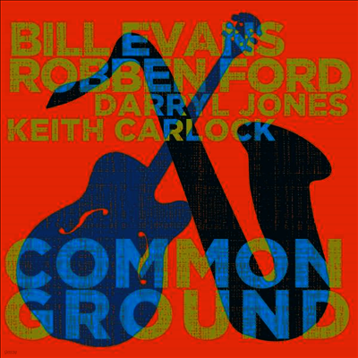 Robben Ford & Bill Evans — Common Ground 앨범 커버