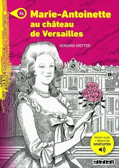 Marie-Antoinette au chateau de Versailles - Livre + MP3