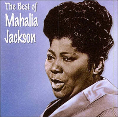 Mahalia Jackson (마할리아 잭슨) - The Best Of Mahalia Jackson