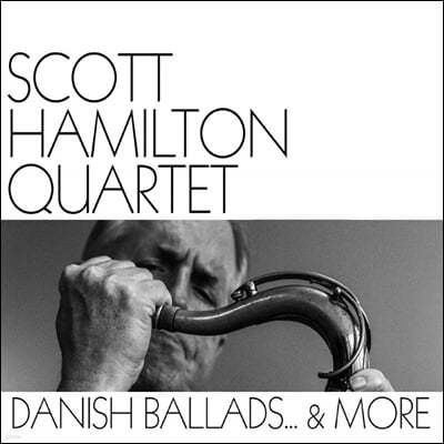 Scott Hamilton — Danish Ballads... & More 앨범 커버