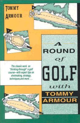 A Round of Golf with Tommy Armour