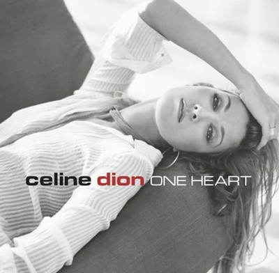 셀린 디온 (Celine Dion) -  One Heart