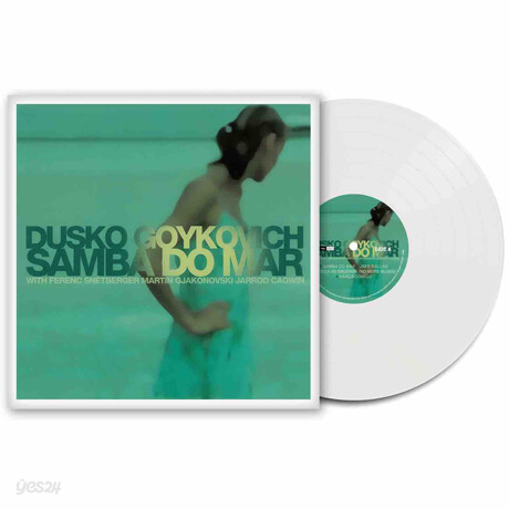 Dusko Goykovich (두스코 고이코비치) - Samba Do Mar [화이트 컬러 LP]