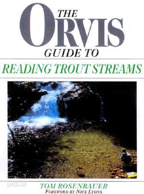 Orvis Guide To Reading Trout Streams, First Edition